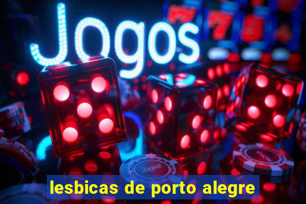 lesbicas de porto alegre